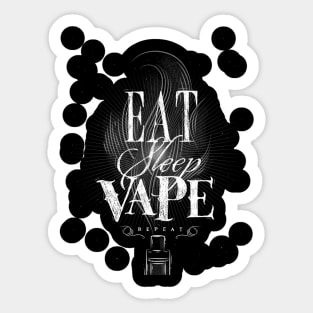 Eat, sleep, vape ... repeat Sticker